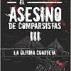 EL ASESINO DE COMPARSISTAS . III
